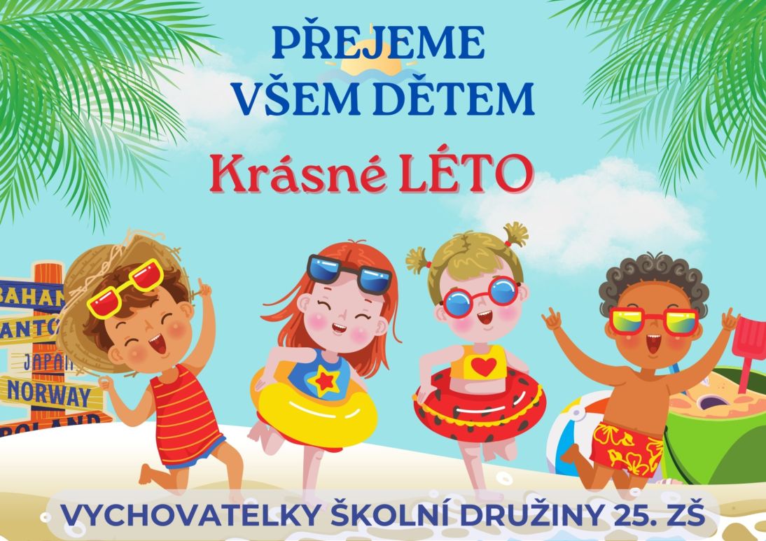 Přjeme všem dětem krásné léto Přjeme všem dětem krásné léto